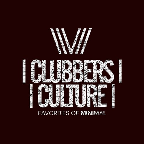 VA - Clubbers Culture: Favorites Of Minimal [Clubbers Culture] 
