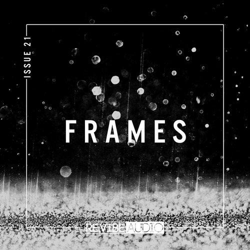 VA - Frames Issue 21 [Re:vibe Audio] 