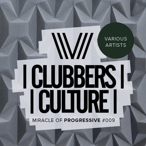 VA - Clubbers Culture: Miracle Of Progressive #009 [Clubbers Culture] 