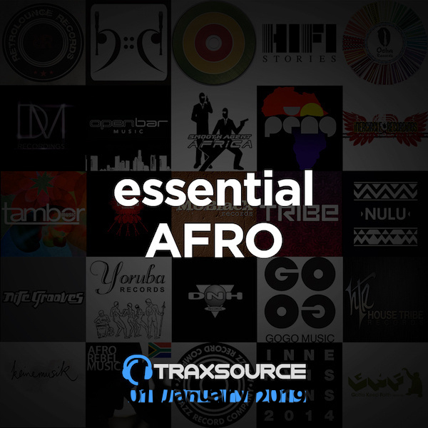 Traxsource Essential Afro House (01 January 2019)