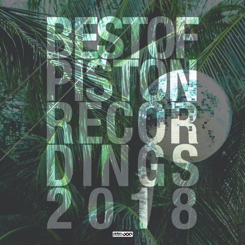 VA - Best Of Piston Recordings 2018 [Piston Recordings] 