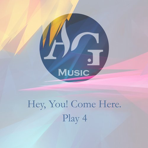 VA - Hey, You! Come Here. Play 4 [Alan Gray Music] 