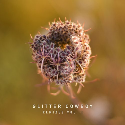 VA - Glitter Cowboy Remixes, Vol. 1 [GLITTER COWBOY] 