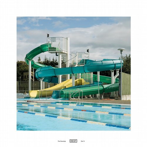 VA - The Round Up Pt. 5 [Heist Recordings] 