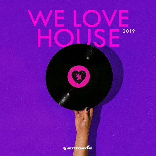 VA - We Love House 2019 [Armada Music Bundles] 