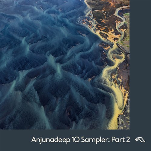 VA - Anjunadeep 10 Sampler: Part 2 [Anjunadeep] 