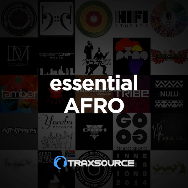 TRAXSOURCE ESSENTIAL AFRO HOUSE (29 MAR 2019)
