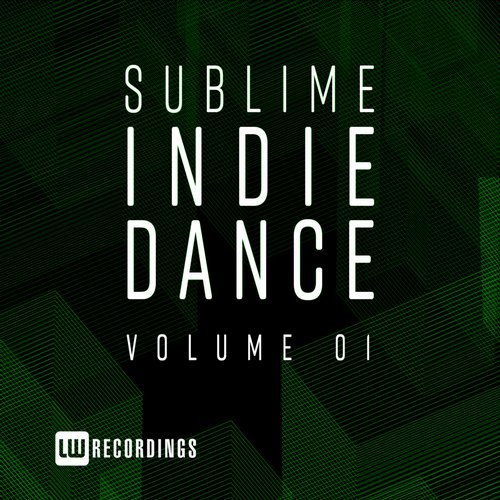 VA - Sublime Indie Dance, Vol. 01 [LW Recordings] 
