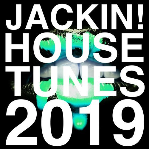 VA - Jackin! House Tunes 2019 [On Air] 