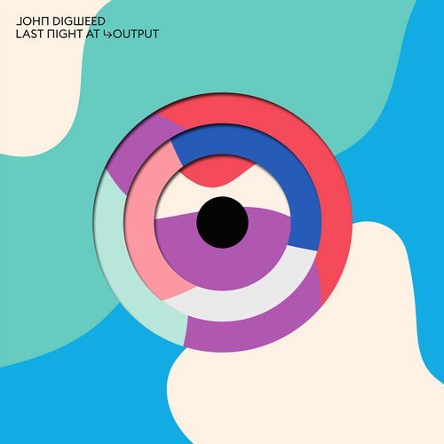VA - John Digweed Last Night At Output [Bedrock Records] 