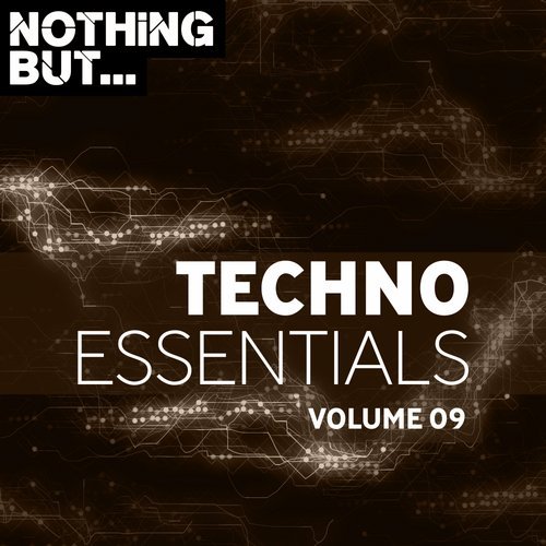 VA - Nothing But... Techno Essentials, Vol. 09 [Nothing But] 