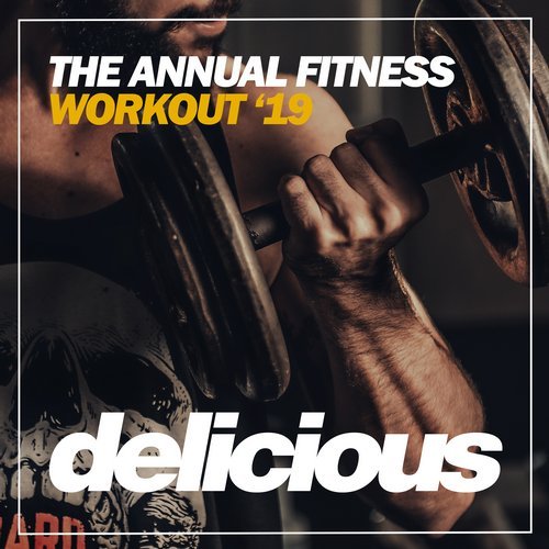 VA - The Annual Fitness Workout '19 [Delicious Records] 
