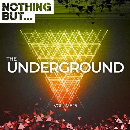 VA - Nothing But... The Underground, Vol. 15 [Nothing But] 