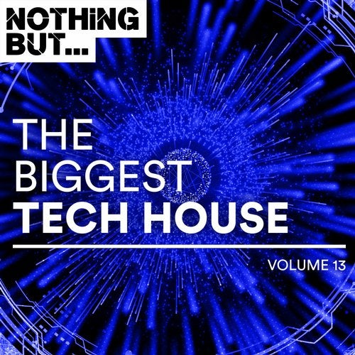 VA - Nothing But... The Biggest Tech House, Vol. 13 [Nothing But] 