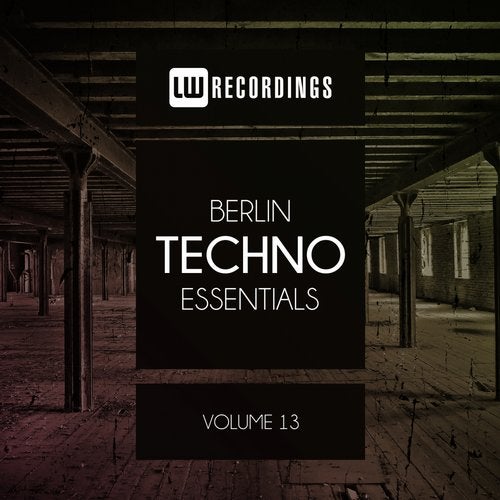 VA - Berlin Techno Essentials, Vol. 13 [LW Recordings] 