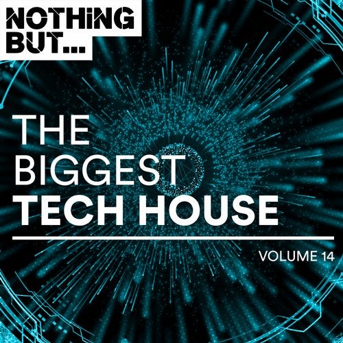 VA - Nothing But... The Biggest Tech House, Vol. 14 [Nothing But] 