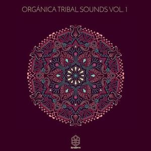 VA - Organica Tribal Sounds Vol. 1 [Songspire Records] [AIFF]