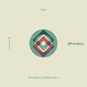 VA - Textures & Layers, Vol. 3 [My Little Dog] 