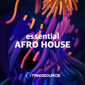 Traxsource ESSENTIAL AFRO HOUSE