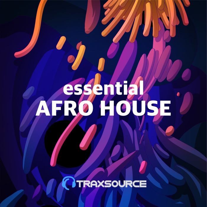 Traxsource Essential AFRO HOUSE (07 Oct 2019)