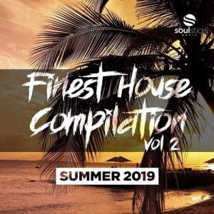 VA - Finest House Compilation, Vol. 2 (Summer 2019) [Soulstice Music] 