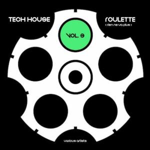 VA - Tech House Roulette (Rien Ne Va Plus), Vol. 3 [Weekend Warriors Night] 