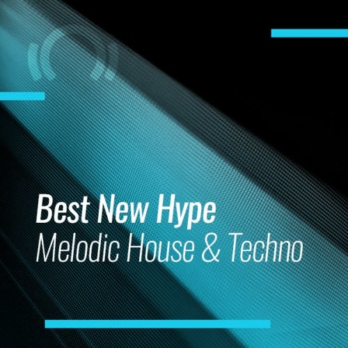 Beatport Best New Hype MELODIC HOUSE & TECHNO November 2019