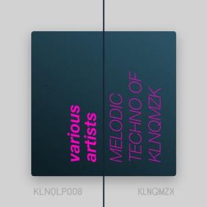 VA - Melodic Techno of KLNQMZK [KLNQMZK] 