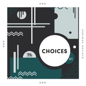VA - Variety Music pres. Choices #61 [Variety Music] 