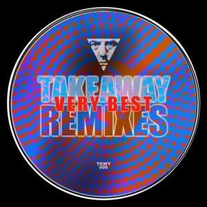 VA - Very Best Remixes [TAKEAWAY] 