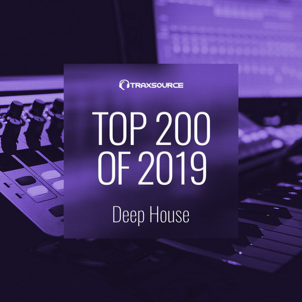 Traxsource Top 200 Deep House of 2019