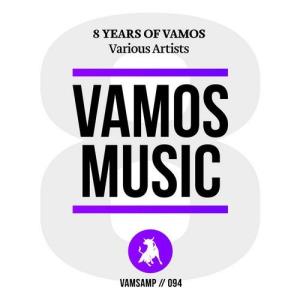 VA - 8 Years Of Vamos Music [Vamos Music] 