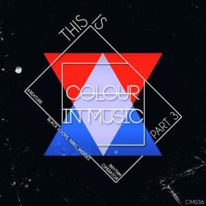 VA - This Is Colour In Music, Pt. 3 [Colour In Music] 