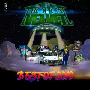 VA - Tropical Velvet Best Of 2019 [Tropical Velvet] 
