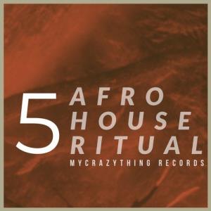 VA - Afro House Ritual, Vol. 5 [Mycrazything Records] [FLAC]