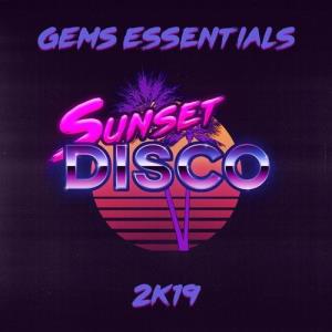 VA - Gems Essentials 2k19 [Sunset Disco] 