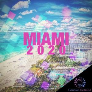 VA - Miami 2020 [Groove Defined] 