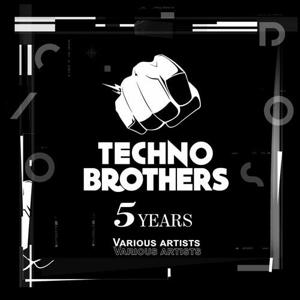 VA - 5 Years Techno Brothers [Techno Brothers]