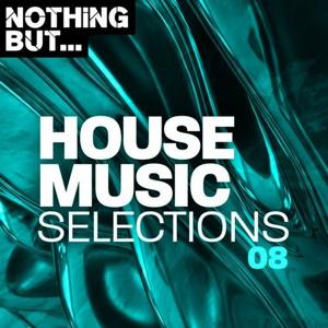 VA - Nothing But... House Music Selections (Vol.08) [NBHMS08]