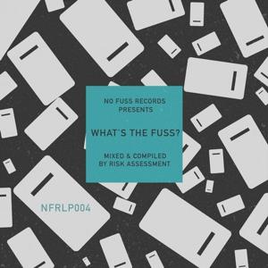 VA - Whats The Fuss Compiled By Risk Assessment [NFRLP004]