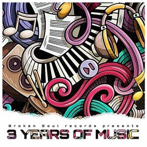 VA - 3 Years of Music [BrokenSoul Records]