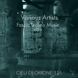 VA - Fascic Techno Music 9 [Cieli Di Orione]
