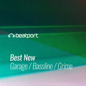 Beatport Best New Garage Bassline Grime October 2020