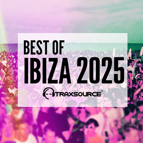 TRAXSOURCE Best of Ibiza 2025 Part 04 - Minimal / Deep Tech,Deep House,House,Tech House,Nu Disco / Disco,Techno (Peak Time / Driving),Electro (Classic / Detroit / Modern),Melodic House & Techno,Trance (Main Floor),Techno (Raw / Deep / Hypnotic),Afro House,UK Garage / Bassline,Jackin House,Trance (Raw / Deep / Hypnotic) albüm kapağı